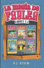 La magia de Faylea libros 1-6: Una divertida serie de libros por capítulos para ni?os entre 9 y 12 a?os