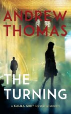 The Turning: A Kalila Grey Novel