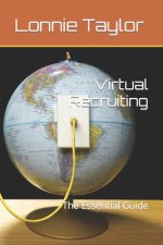 Virtual Recruiting: The Essential Guide