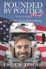 Pounded By Politics Vol 3