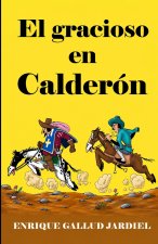 El gracioso en Calderón