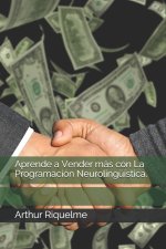 Aprende a Vender más con La Programación Neurolingüística.
