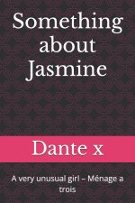 Something about Jasmine
