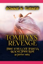 Tomilyn's Revenge: a fairies' tale