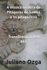A música na obra de Pitágoras de Samos e os pitagóricos: Traduç?o grega
