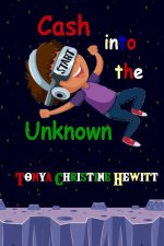 Cash Into The Unknown