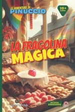 La Fragolina Magica - Ed. Integrale per Tutti - II°: i Racconti di Zio Hoby
