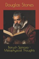 Baruch Spinoza - Metaphysical Thoughts