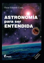 Astronomia para ser entendida