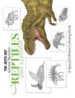 Reptiles Past and Present: A Special Edition Coloring Book