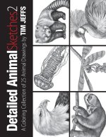 Detailed Animal Sketches 2: A Coloring Collection of 25 Animals Drawings