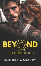 Beyond: Sei come il sole