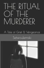 Ritual of the Murderer
