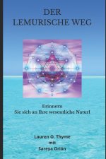 Der Lemurische Weg: Erinnern Sie sich an Ihre wesentliche Natur