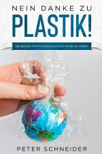 Nein danke zu Plastik!
