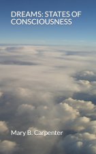 Dreams: States of Consciousness