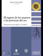 regreso de los muertos y la promesas del oro