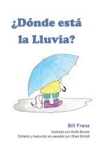 ?Donde esta la Lluvia?