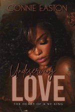Undeserving Love: The Heart of a NY King