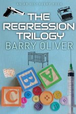 The Regression Trilogy: When becoming a baby again gets real