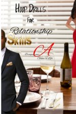 Hoop Drills For Relationship Skills: Bringing Your A Game to Life