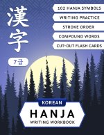 Korean Hanja Writing Workbook: Learn Chinese Characters Used in Korean Language: Writing Practice, Compound Words and Cut-out Flash Cards for CCPT Le