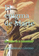 El enigma de Marte: ?El origen de la humanidad?