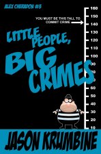 Little People, Big Crimes