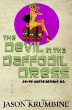 The Devil in the Daffodil Dress