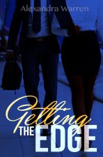 Getting The Edge: A New Adult Novella
