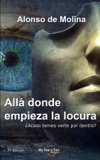 Alla donde empieza la locura