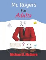 Mr. Rogers for Adults