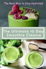 The Ultimate 10 Day Smoothie Cleanse: The Best Way to Stay Hydrated: Green smoothie for health