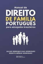 Manual de Direito de Família Portugu?s para Advogados Brasileiros