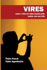 Vires: Como o vício em redes sociais pode acabar com a sua vida