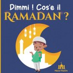 Dimmi, cos'e il Ramadan?
