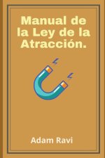Manual de la Ley de la Atracción.
