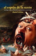 El espejo de la razón: Antología de géneros literarios y periodísticos y otros bichos