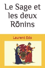 Le Sage et les deux Rōnins