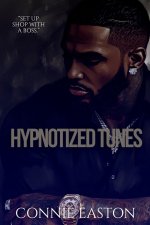 Hypnotized Tunes: Set Up Shop With A Boss
