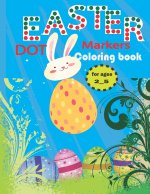 EASTER dot markers coloring book for ages 2_5: Perfect Dot Markers activity book for Toddlers