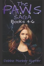 P.A.W.S. Saga - Books 4 - 6