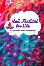 Holi festival for kids: let's celebrate the festival of colors