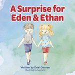 Surprise for Eden and Ethan