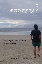 O Pedestal: Um Lugar Onde o Amor Ainda Existe
