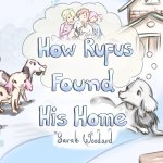 How Rufus Found His Home
