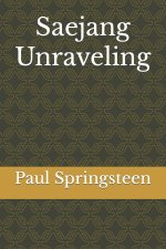 Saejang Unraveling
