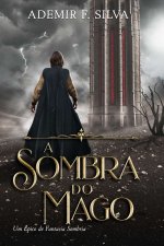 A Sombra do Mago