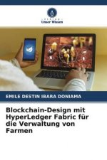 Blockchain-Design mit HyperLedger Fabric für die Verwaltung von Farmen