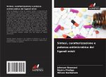 Sintesi, caratterizzazione e potenza antimicrobica dei ligandi misti